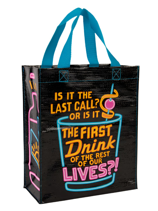 Is It The Last Call Handy Tote