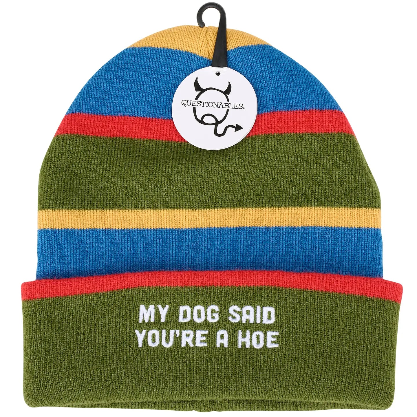 My Dog Said You're A Hoe Beanie