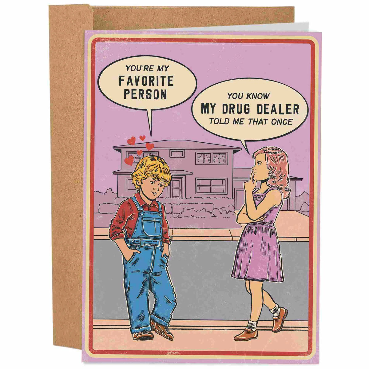 My Drug Dealer Told Me That Once Card