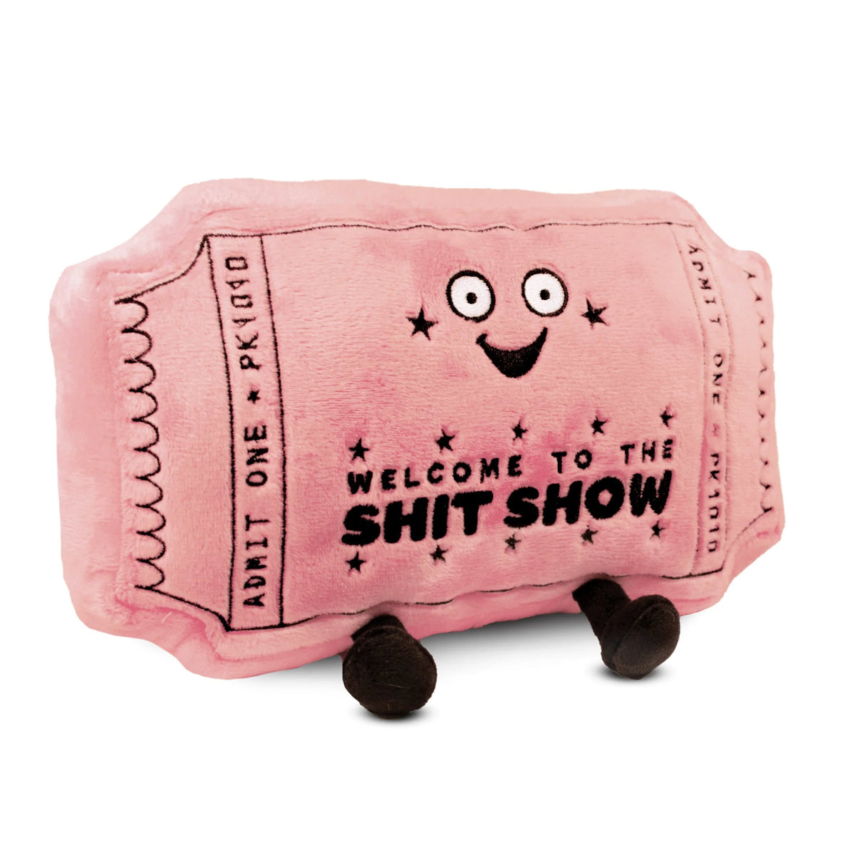 "Welcome to the Shit Show" Ticket Plush