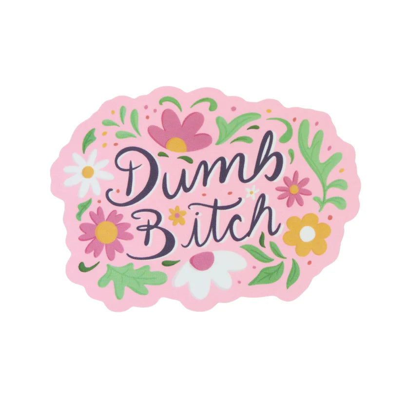 Dumb Bitch Floral Pattern Sticker