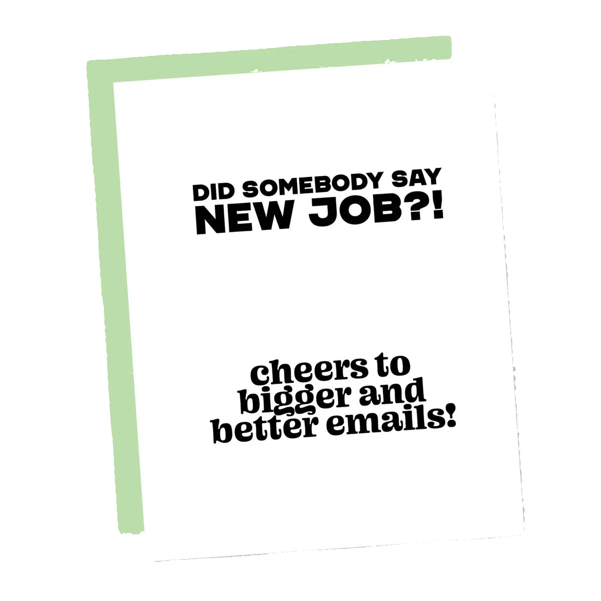 New Job? Bigger Emails Card