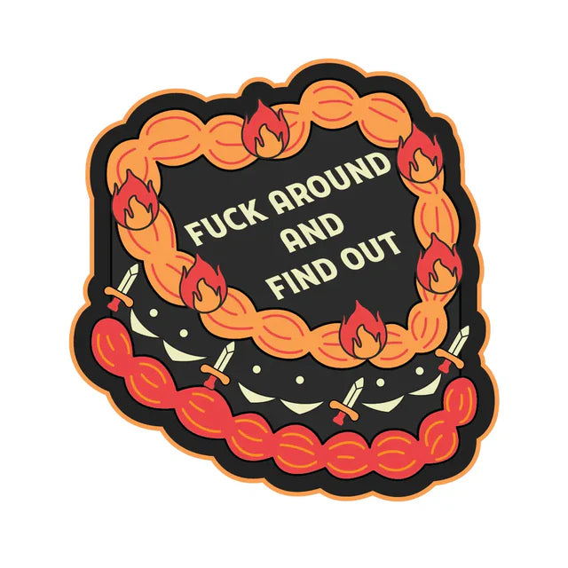 Fuck Around And Find Out Heart Cake Sticker