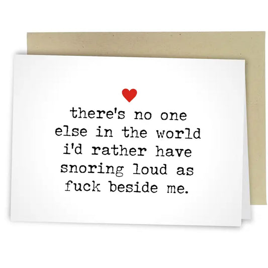 Snoring Loud As Fuck Heart Card