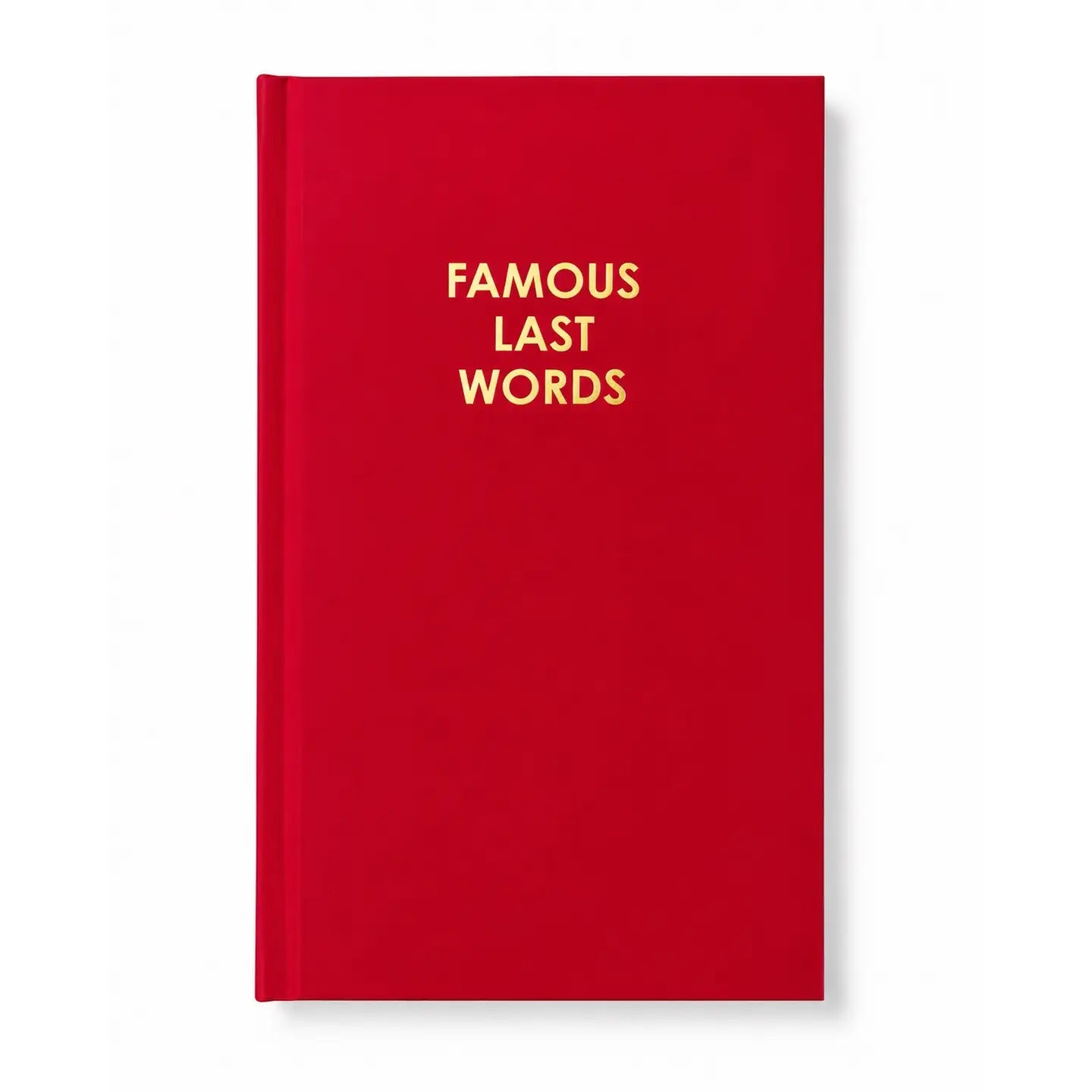 Famous Last Words - Deep Red Hardcover Journal