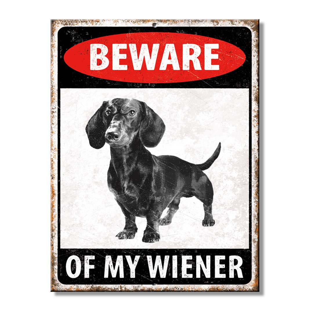 Beware of Weiner Tin Sign