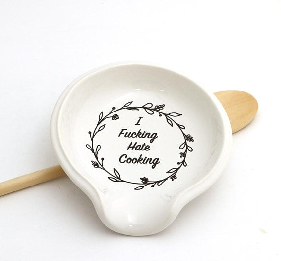 I Fucking Hate Cooking Spoon Rest