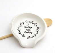I Fucking Hate Cooking Spoon Rest
