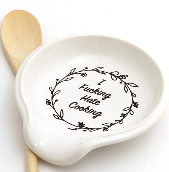 I Fucking Hate Cooking Spoon Rest