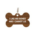 I Like Big Bone Dog Tag