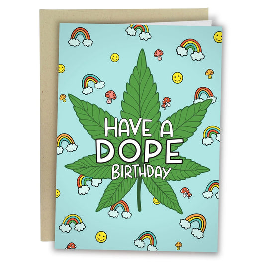 Have A Dope Birthday Card