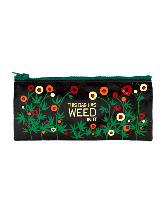 Bag Has Weed In It Pencil Case