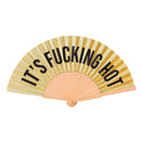 Gold Glitter Fan "It's Fucking Hot"