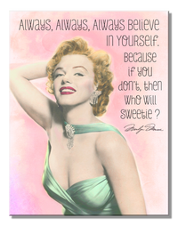 Marilyn Believe Tin Sign