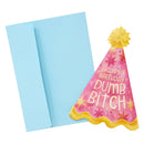 Happy Birthday Dumb Bitch Card