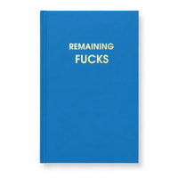 Remaining Fucks - Lake Blue Hardcover Journal