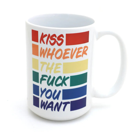 Kiss Whoever You Want 15 oz. Mug