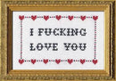 I Fucking Love Cross-Stitch Kit