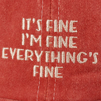 It's Fine Baseball Cap