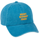 Moody Without Foody Baseball Cap