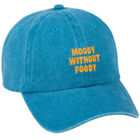 Moody Without Foody Baseball Cap