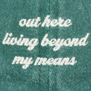 Living Beyond My Means Baseball Cap