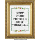 Keep Your Fucking Shit Cross-Stitch Kit