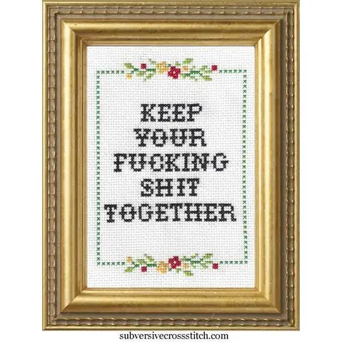Keep Your Fucking Shit Cross-Stitch Kit