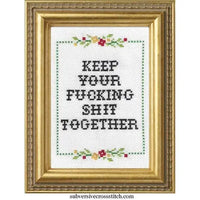 Keep Your Fucking Shit Cross-Stitch Kit