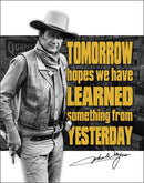 John Wayne Tomorrow Tin Sign