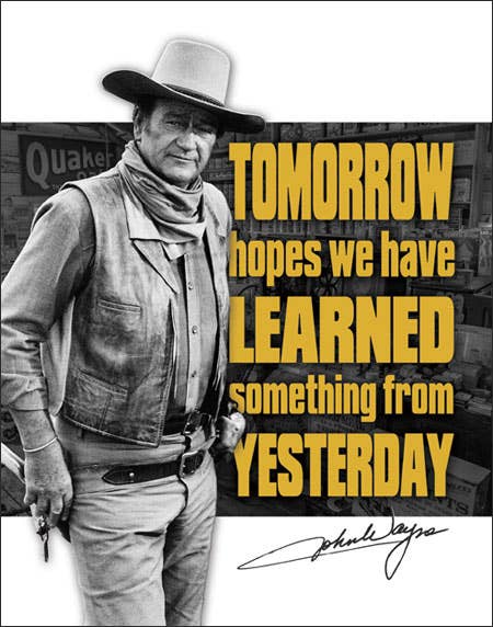 John Wayne Tomorrow Tin Sign