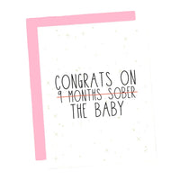 Congrats On (9 Months Sober) the Baby Greeting Card