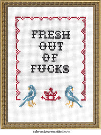 Fresh Out Of Fucks Cross-Stitch Kit