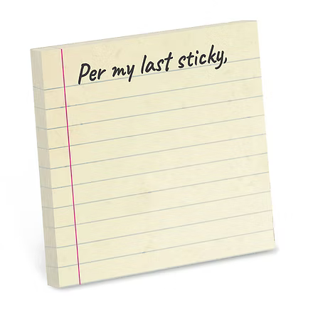 Per My Last Sticky Note Pad