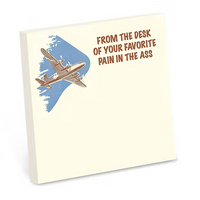 From the Desk of Your Favorite Pain in the Ass Sticky Note Pad