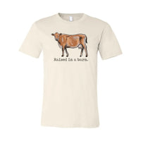Raised in A Barn Cow Tee