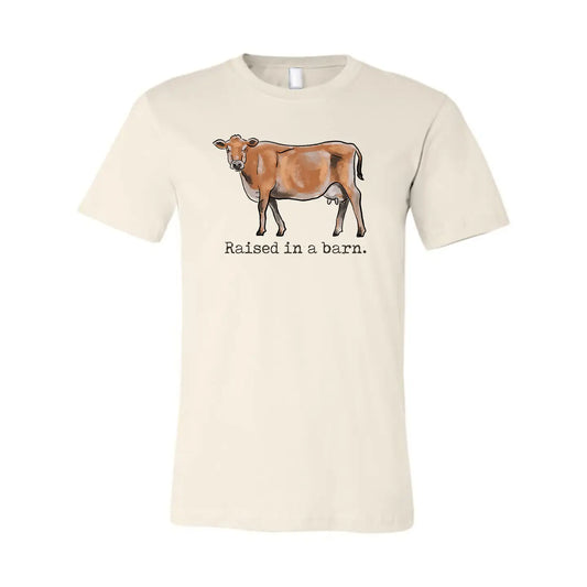 Raised in A Barn Cow Tee
