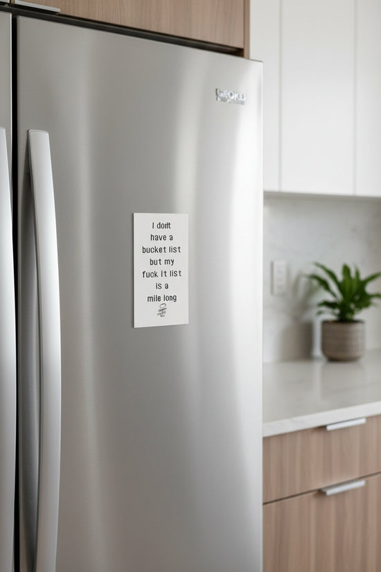 Bucket/Fuckit List Magnet