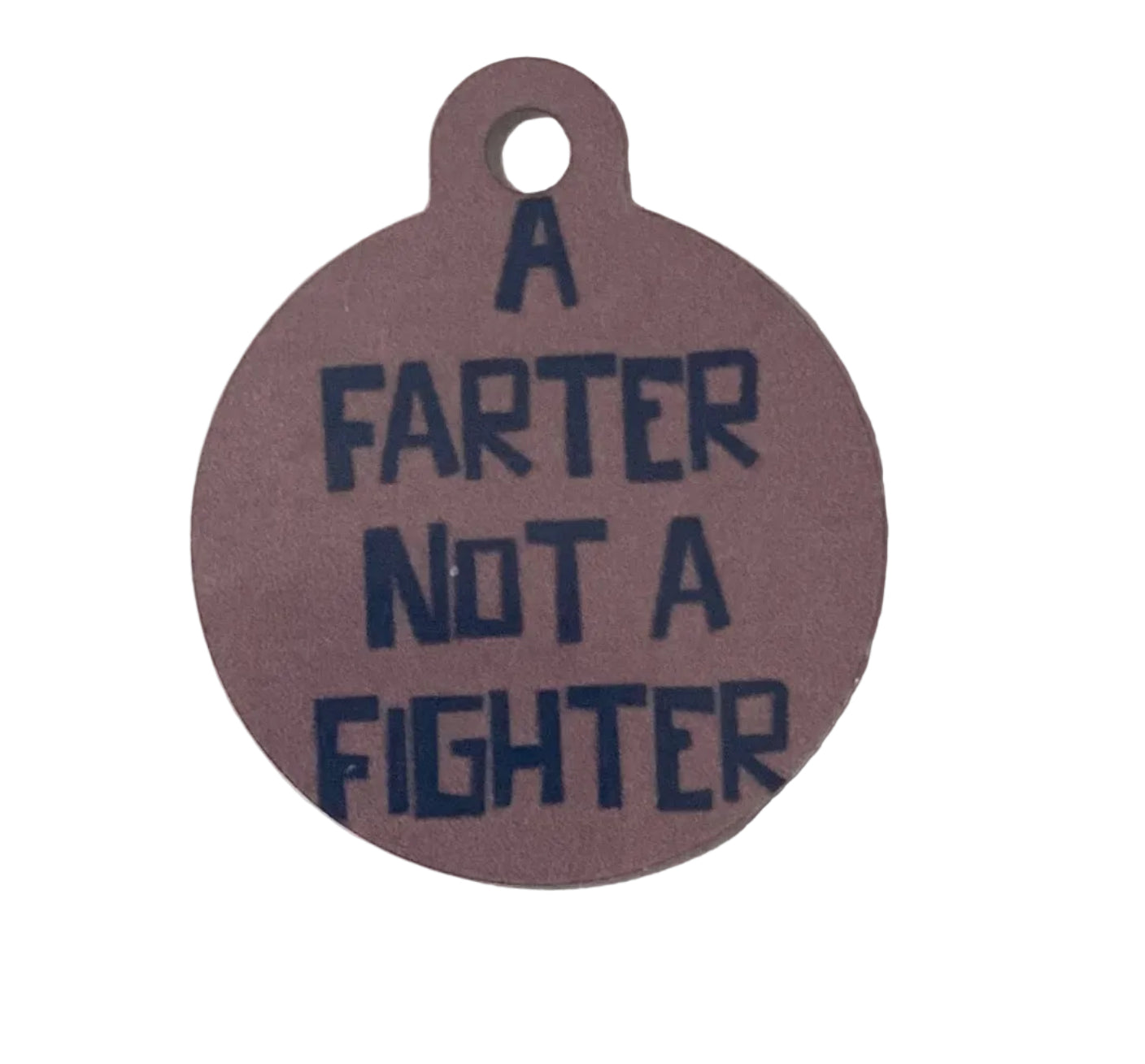 "Farter not Fighter" Metal Pet Tag Charm