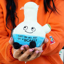 "Can't We All Just Get A Bong?" Plush Bong