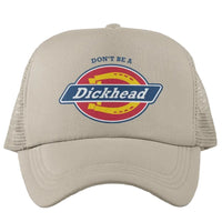 Don't Be A Dickhead Cap