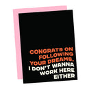 Don't Work Here Funny New Job or Retirement Greeting Card