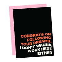 Don't Work Here Funny New Job or Retirement Greeting Card