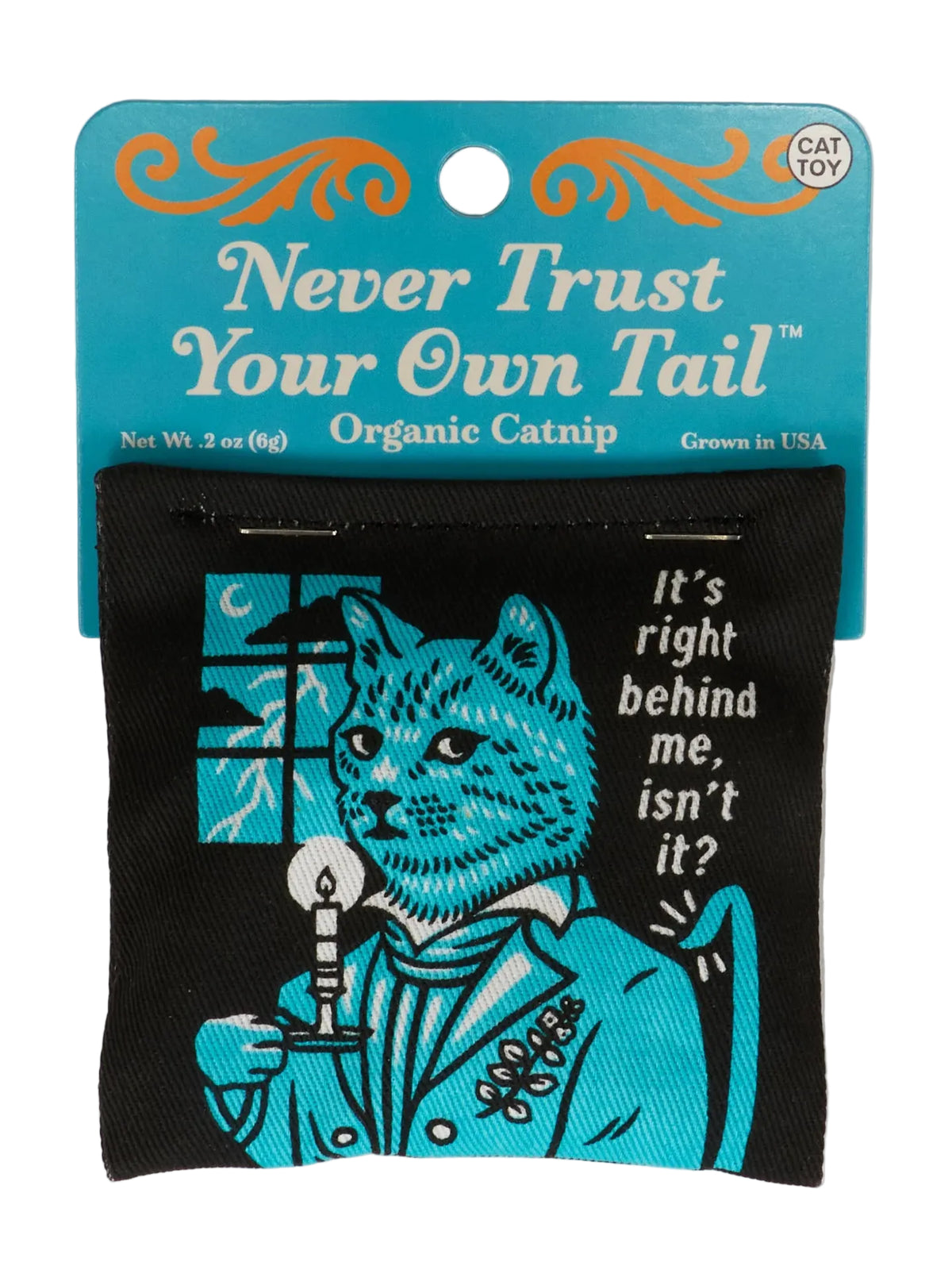 Never Trust Your Own Tail Catnip Toy