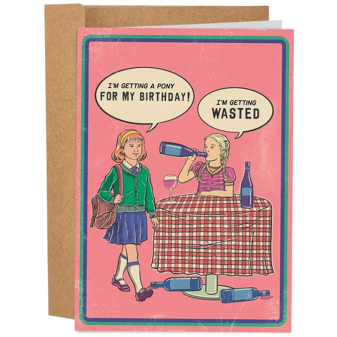 I'm Getting Wasted Birthday Card