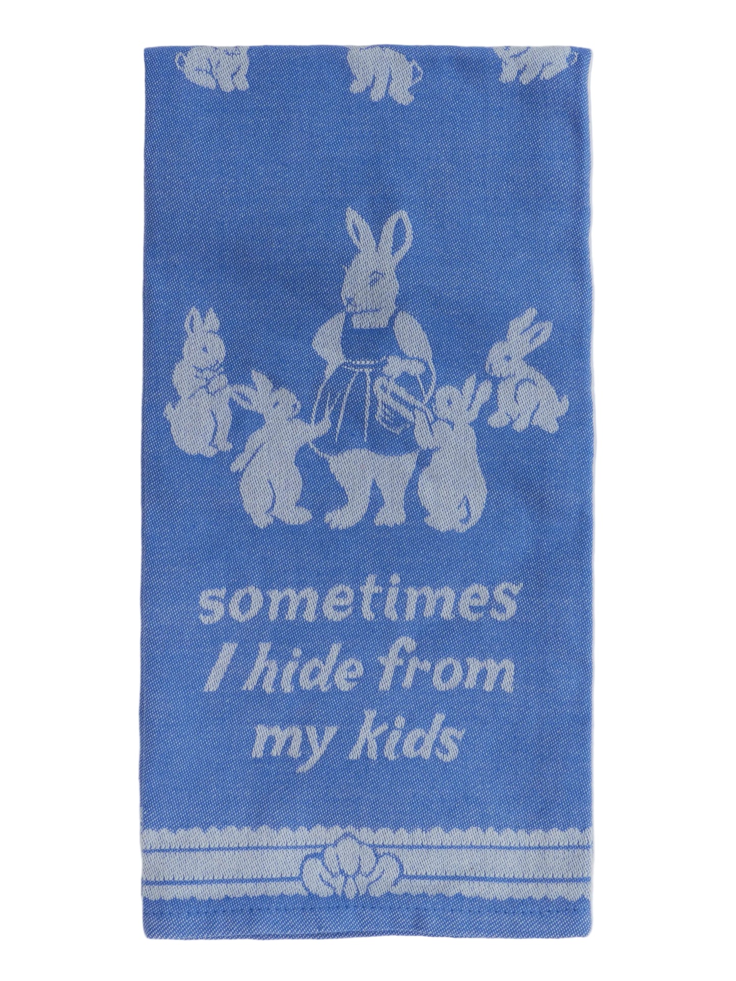Sometimes I Hide From My Kids Dish Towel
