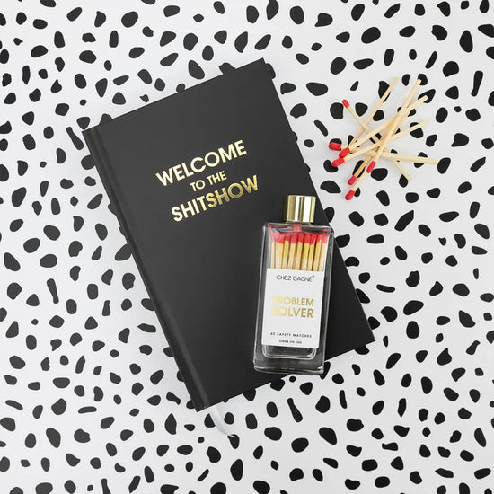 Welcome to the Shitshow - Black Hardcover Journal