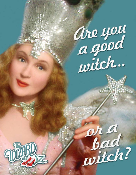 Wizard of Oz Good or Bad Witch Tin Sign