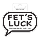Fet's Luck Sticker