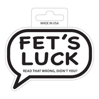 Fet's Luck Sticker